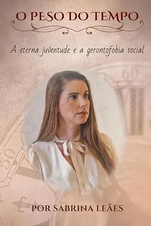 O PESO DO TEMPO