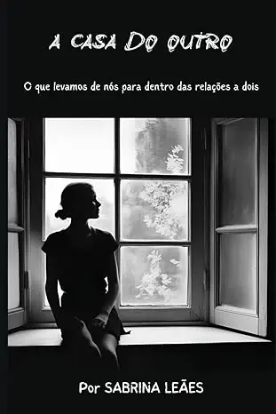 A CASA DO OUTRO